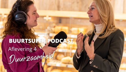 Buurtsuper Podcast 'Duurzaamheid'